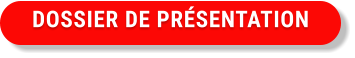 DOSSIER DE PRÉSENTATION