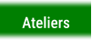 Ateliers